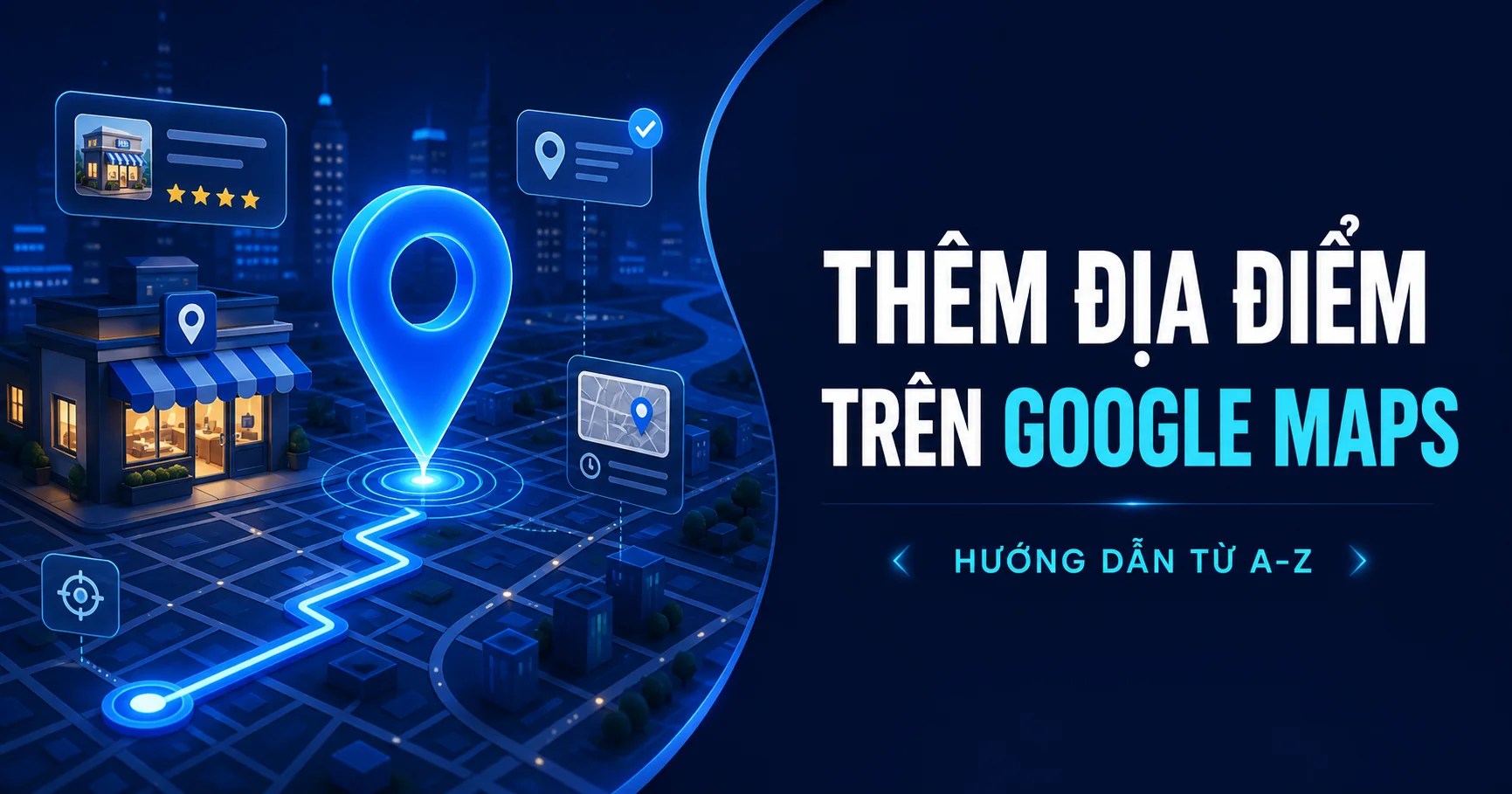 Hướng dẫn cách thêm địa điểm trên Google Maps
